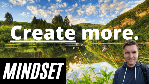 Mindset - Create More