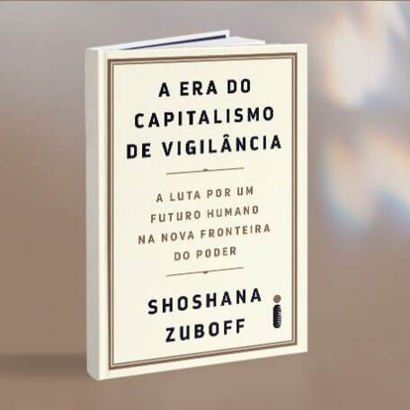 capa do livro A Era do Capitalismo de Vigilância de Shoshana Zuboff