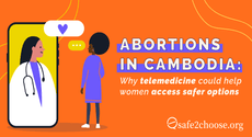 Age-old traditions in Cambodia continue to impede upon women’s ability to access safe abortions, despite them being legal for up to 12 weeks. Through digital platforms, the information gap can be shortened, thus allowing for safe abortion practices. Read more about it here.
