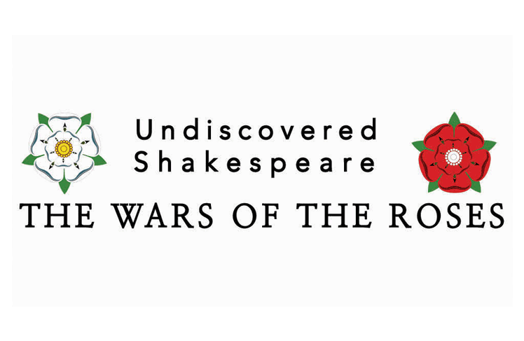 Undiscovered Shakespeare: The Wars of the Roses