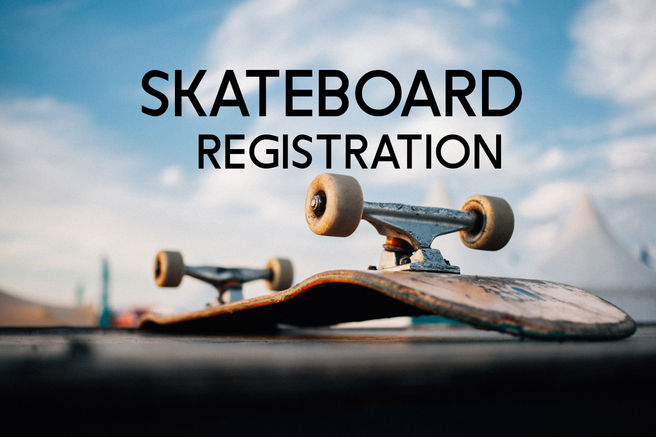 Skateboard Registration