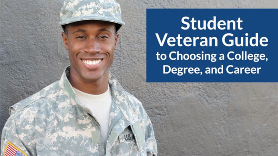 Student Veteran Guide to Choosing a College, Degree and Career ...