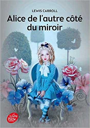 Alice de l’autre côté du miroir