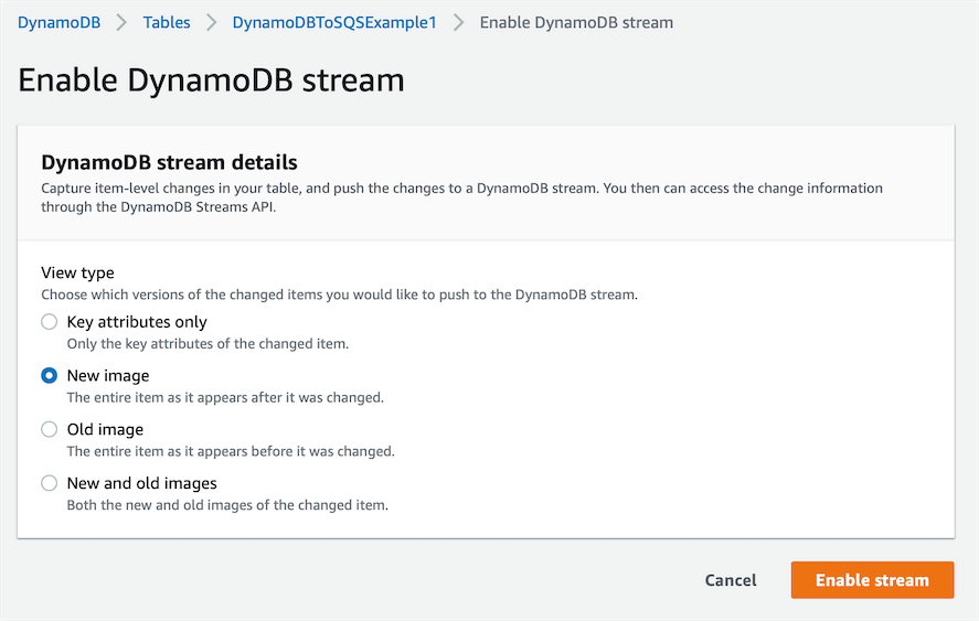 A screenshot of the AWS Console in the DynamoDB service Enable DynamoDB Stream page. This page shows 4 options for View type, along with a confirmation Enable stream button. The options for View type are: Key attributes only, New image, Old image, and New and old images.