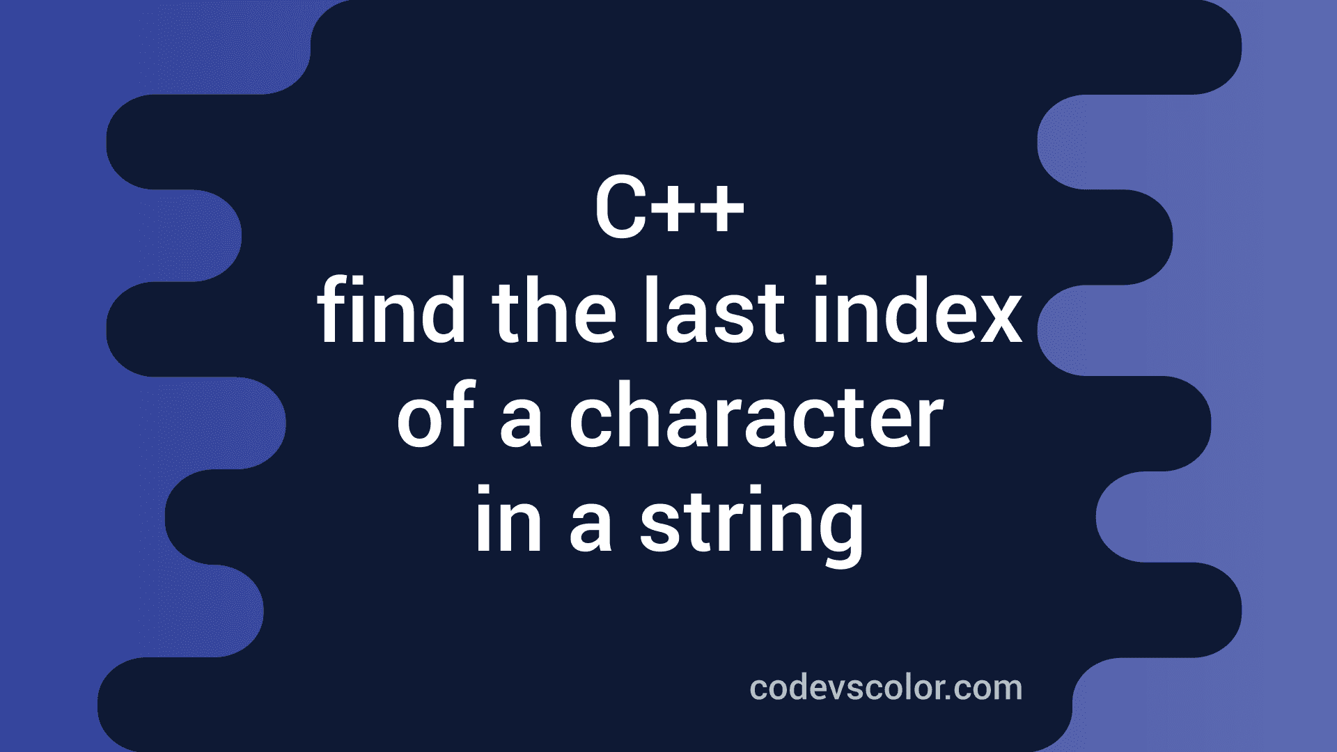 3-different-c-programs-to-find-the-last-index-of-a-character-in-a