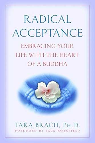 Radical Acceptance: Embracing Your Life With the Heart of a Buddha Cover