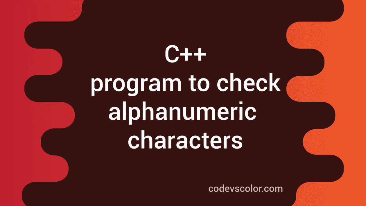 c-program-to-check-if-all-characters-of-a-string-are-alphanumeric-or