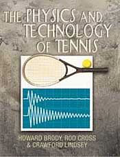 The Physics and Technology of Tennis ISBN 0972275908, 0-9722759-0-8