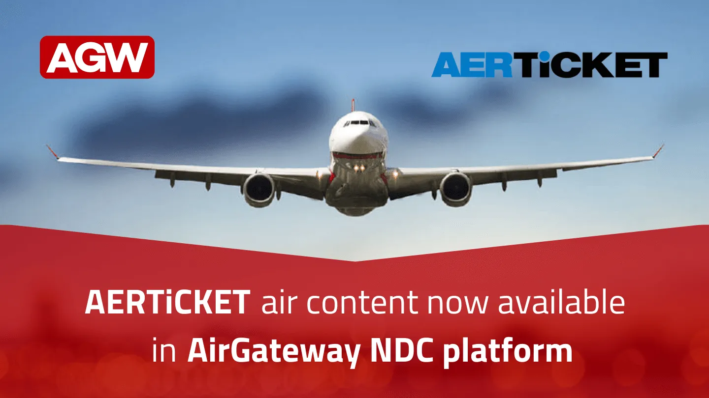 AERTiCKET content is now live in the AirGateway NDC platform