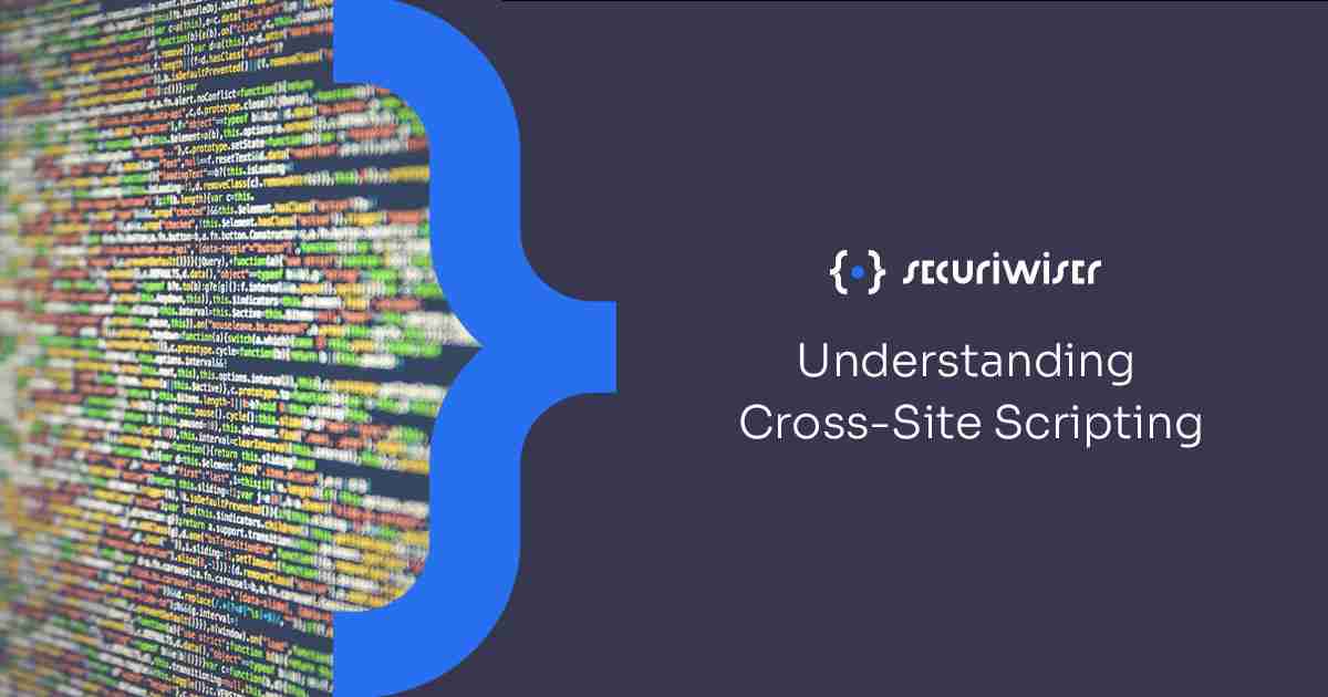 Understanding Cross-Site Scripting 