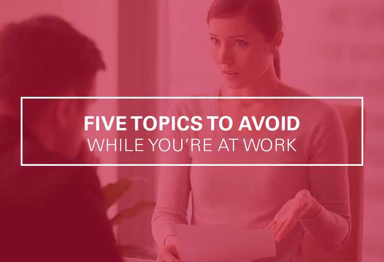 4 Topics to Avoid at Work | Ultimate Medical Academy