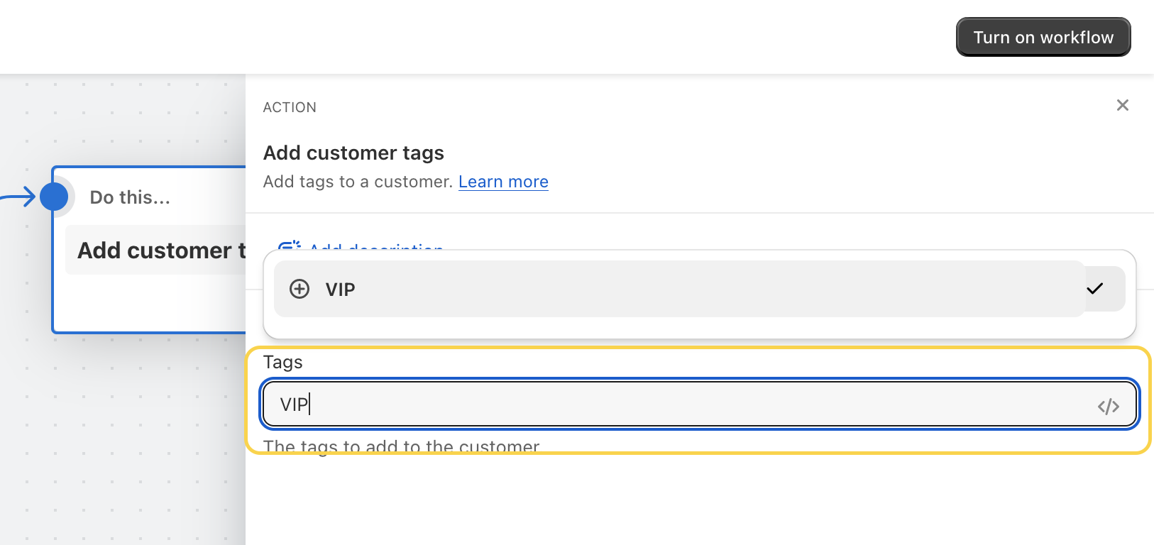 Adding a customer tag "VIP" in Shopify flow app