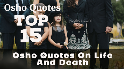 Top 15 Osho Quotes On Life And Death | Mind Handle