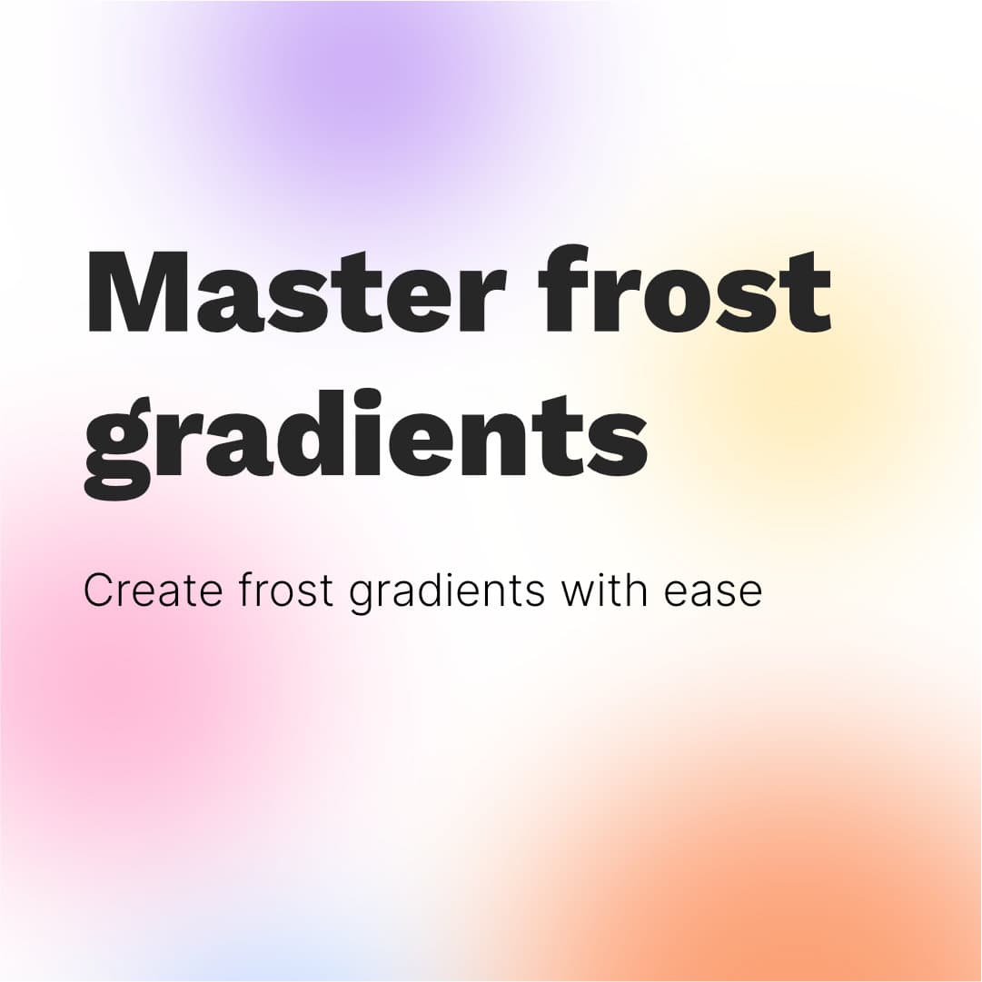 Master frost gradients