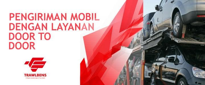 Pengiriman Mobil Dengan Layanan Door to Door
