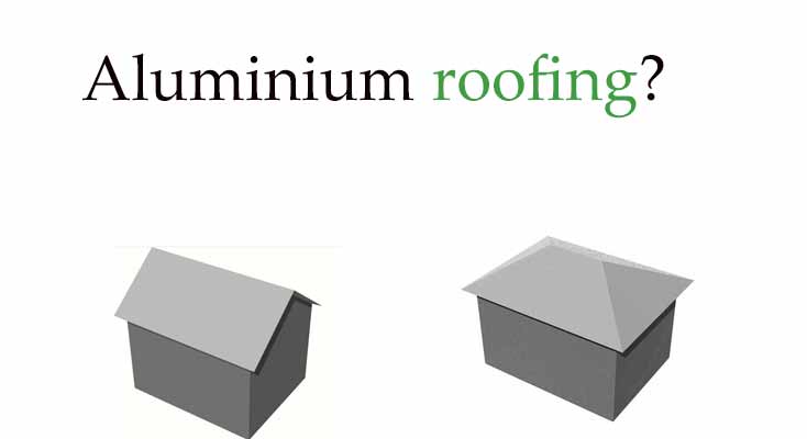 How much is the total cost for aluminium roofing?