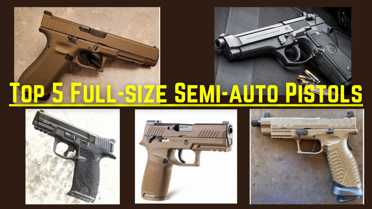 Top 5 Semi-Auto Pistols