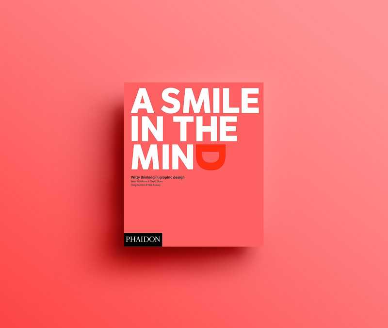 A Smile in the Mind: Witty Thinking in Graphic Design / by Beryl McAlhone, David Stuart