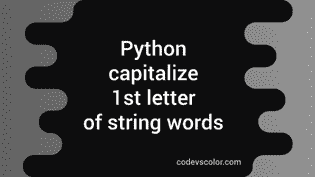 Python program to capitalize first letter of each words of a string ...