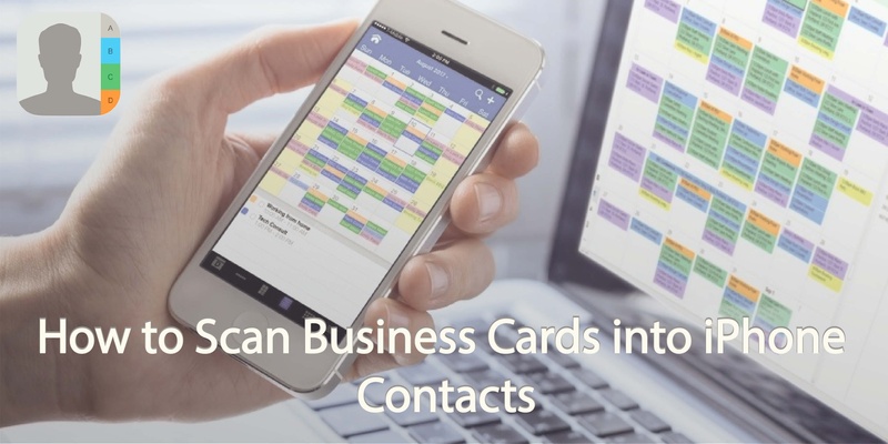 How to Scan Business Cards into iPhone Contacts