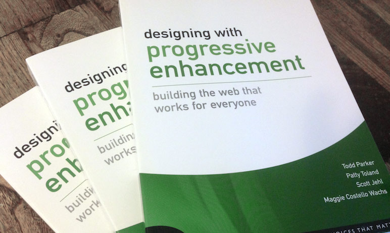 Designing with Progressive Enhancement