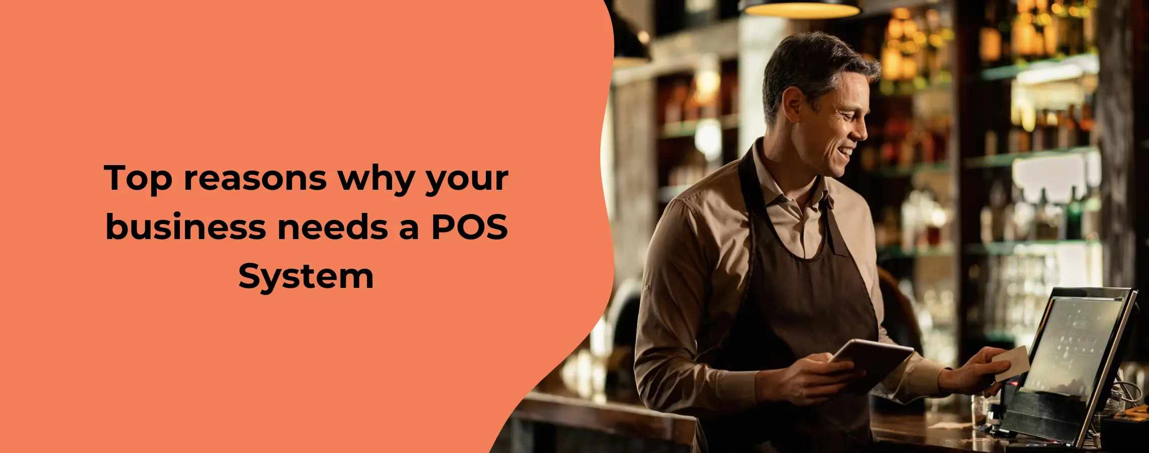 Top reasons why your business needs a POS System