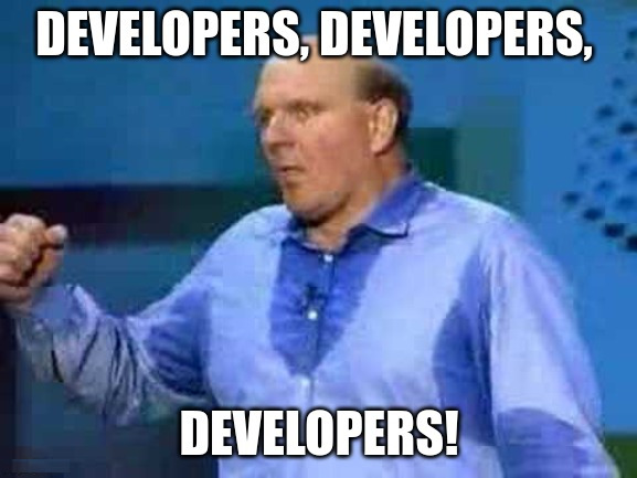meme of ballmer at sales conference with title of developers, developers, developers
