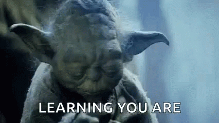 Yoda nodding with text reading learning you are