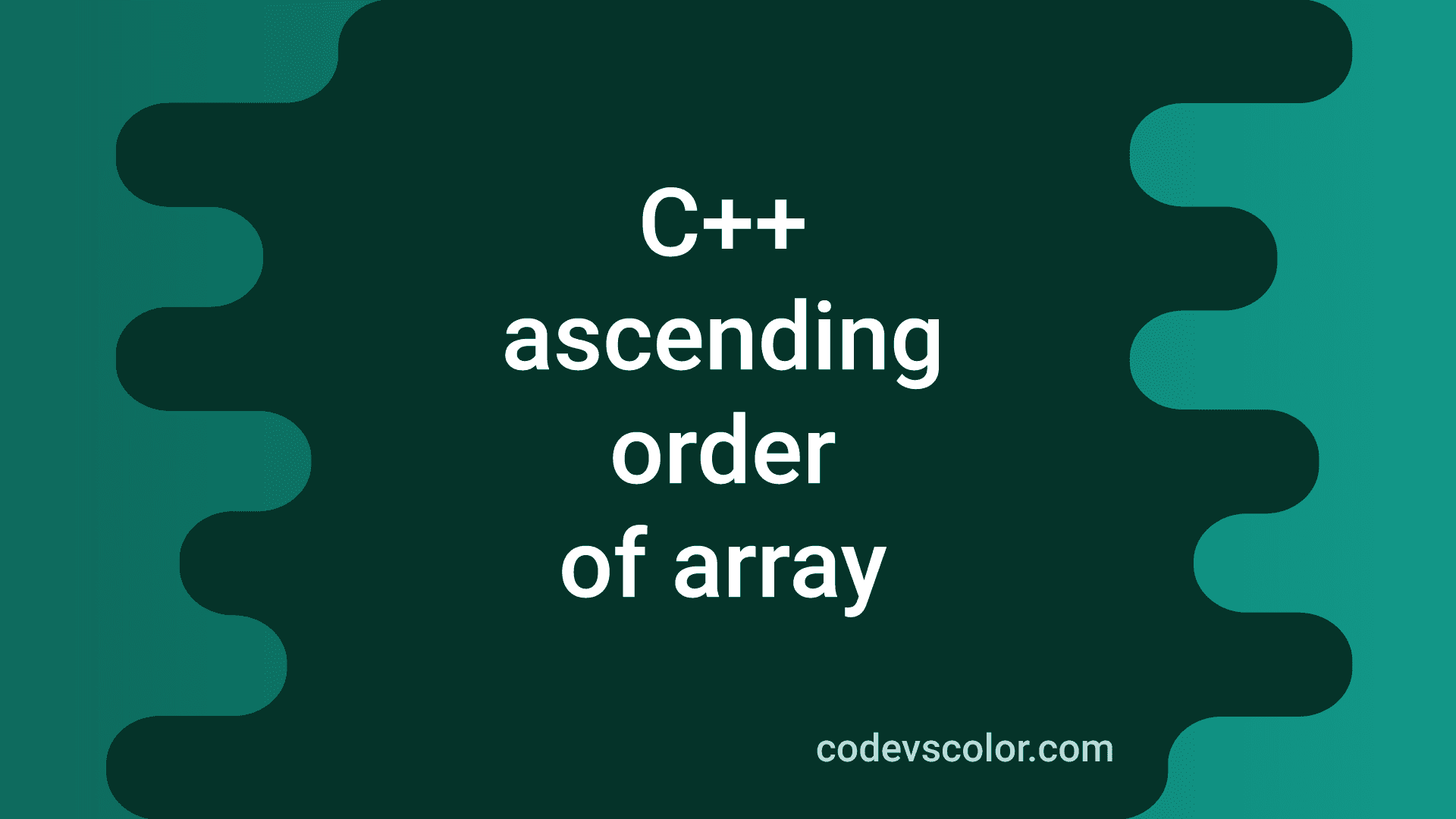 how-to-sort-an-array-in-ascending-order-in-c-codevscolor