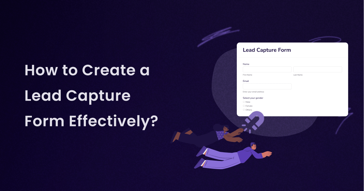 Create a Lead Capture Form Effectively