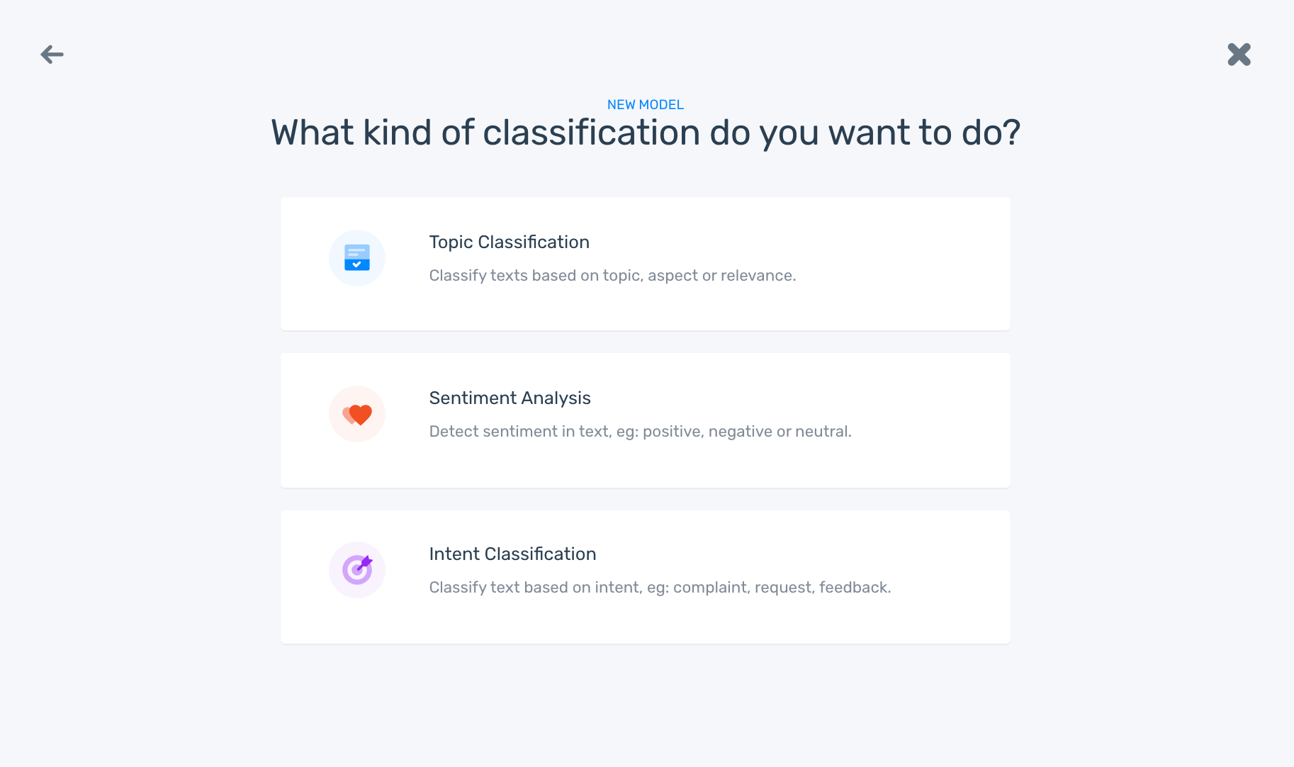 Classification options to choose from: topic, sentiment, and intent