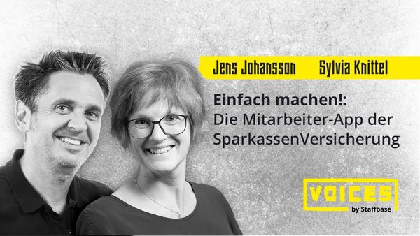 Sylvia Knittel & Jens Johansson: Einfach machen! Die Mitarbeiter-App der SparkassenVersicherung