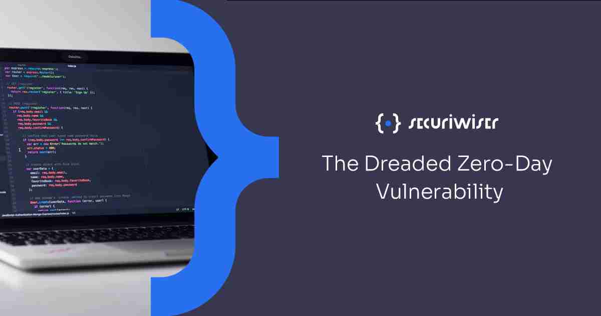 The Dreaded Zero-Day Vulnerability