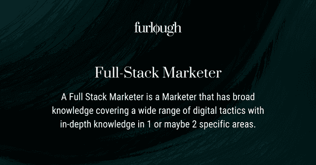 Image showing definition of Full-Stack Marketer