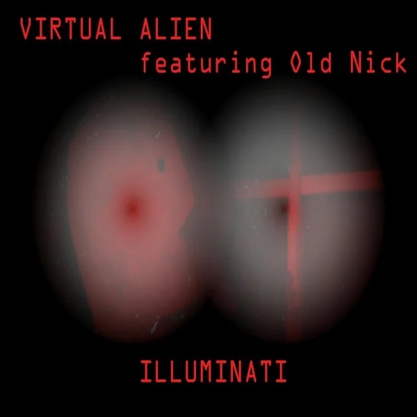 illuminati single  cover by Virtual Alien and Old Nick