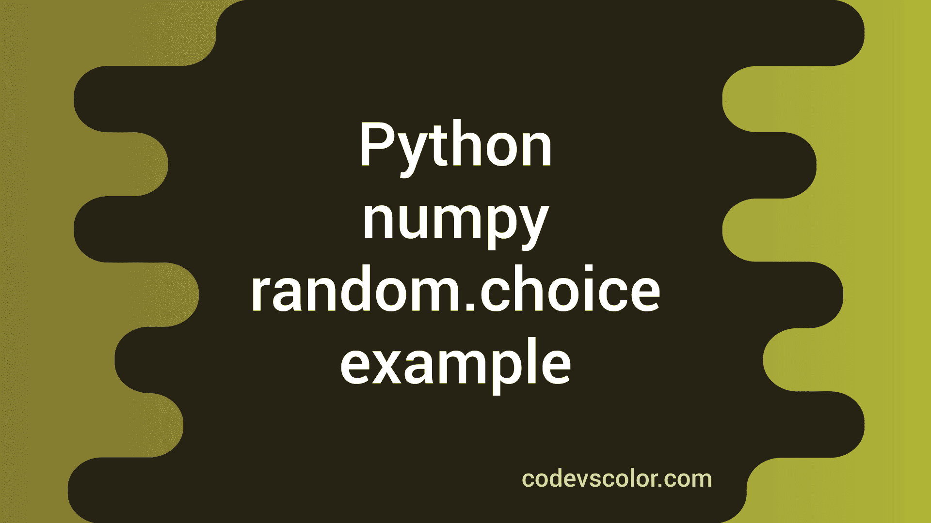 Python numpy.random.choice method example - CodeVsColor