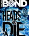 Heads you die by Steve Cole