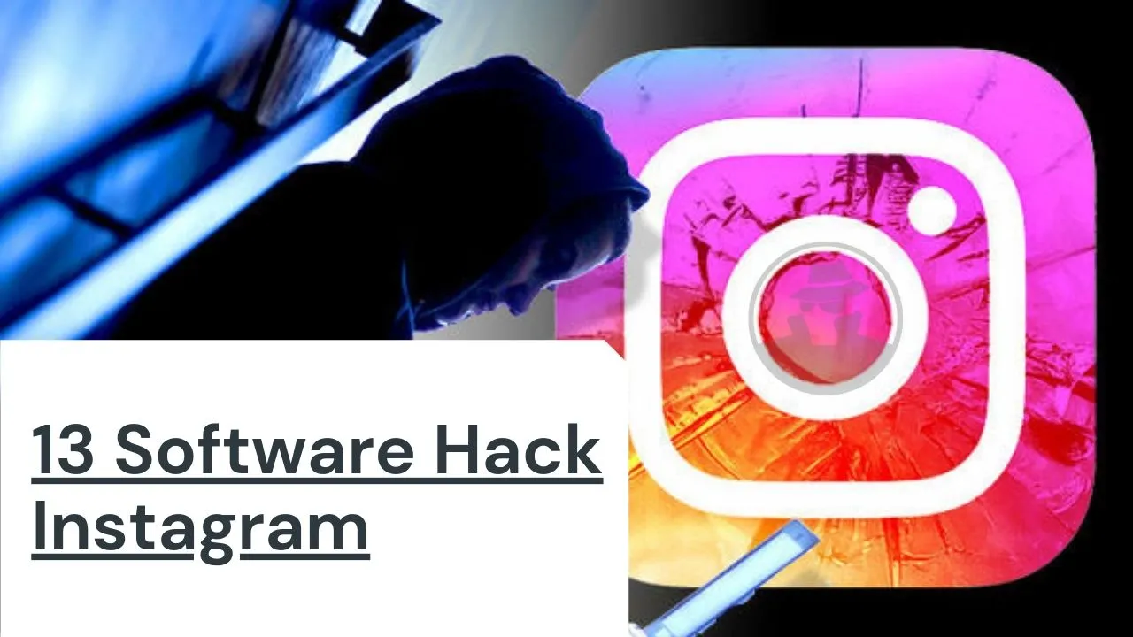 13 Software Hack Account Instagram [update]