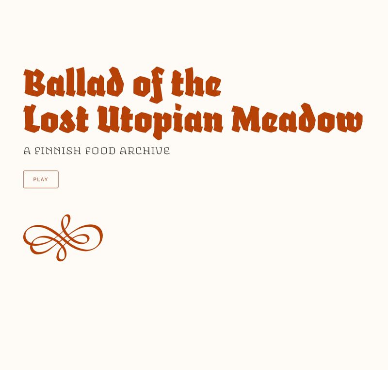 Ballad of the Lost Utopian Meadow