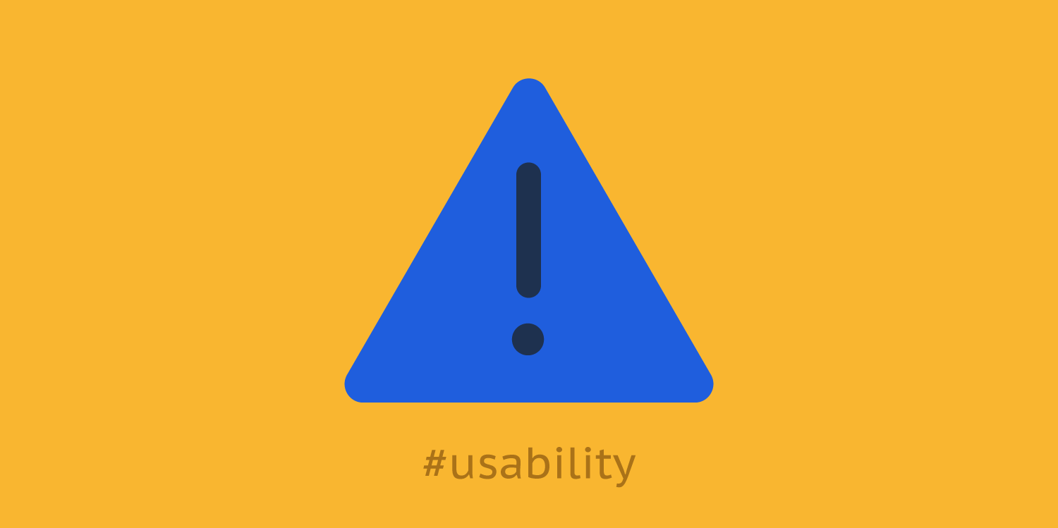 Caution – early usability testing decides the product’s destiny!