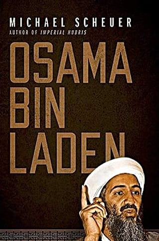 Osama Bin Laden, by Michael F. Scheuer