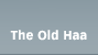 the old haa