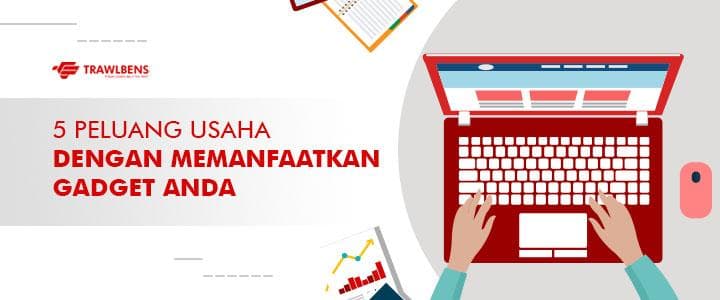 Yuk! Intip 6 Peluang Usaha Dengan Memanfaatkan Gadget Anda