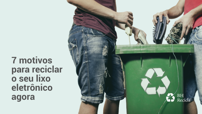 Imagem em destaque para o artigo: 7 motivos para você reciclar seu lixo eletrônico agora