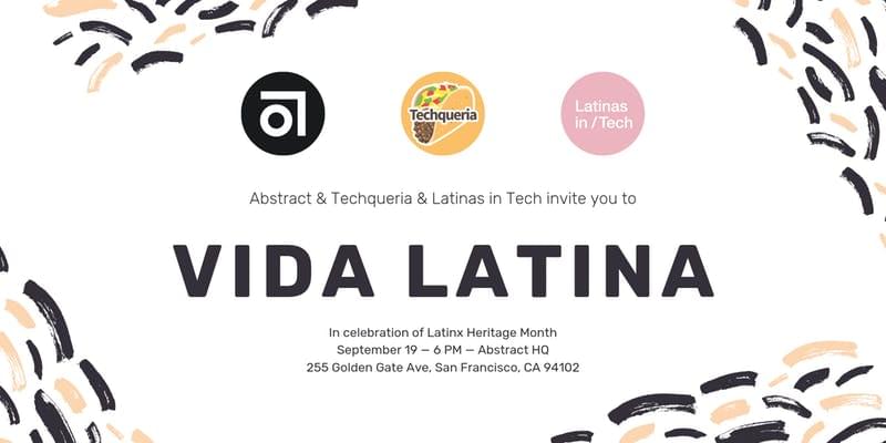 Abstract, Techqueria and Latinas in Tech's Vida Latina