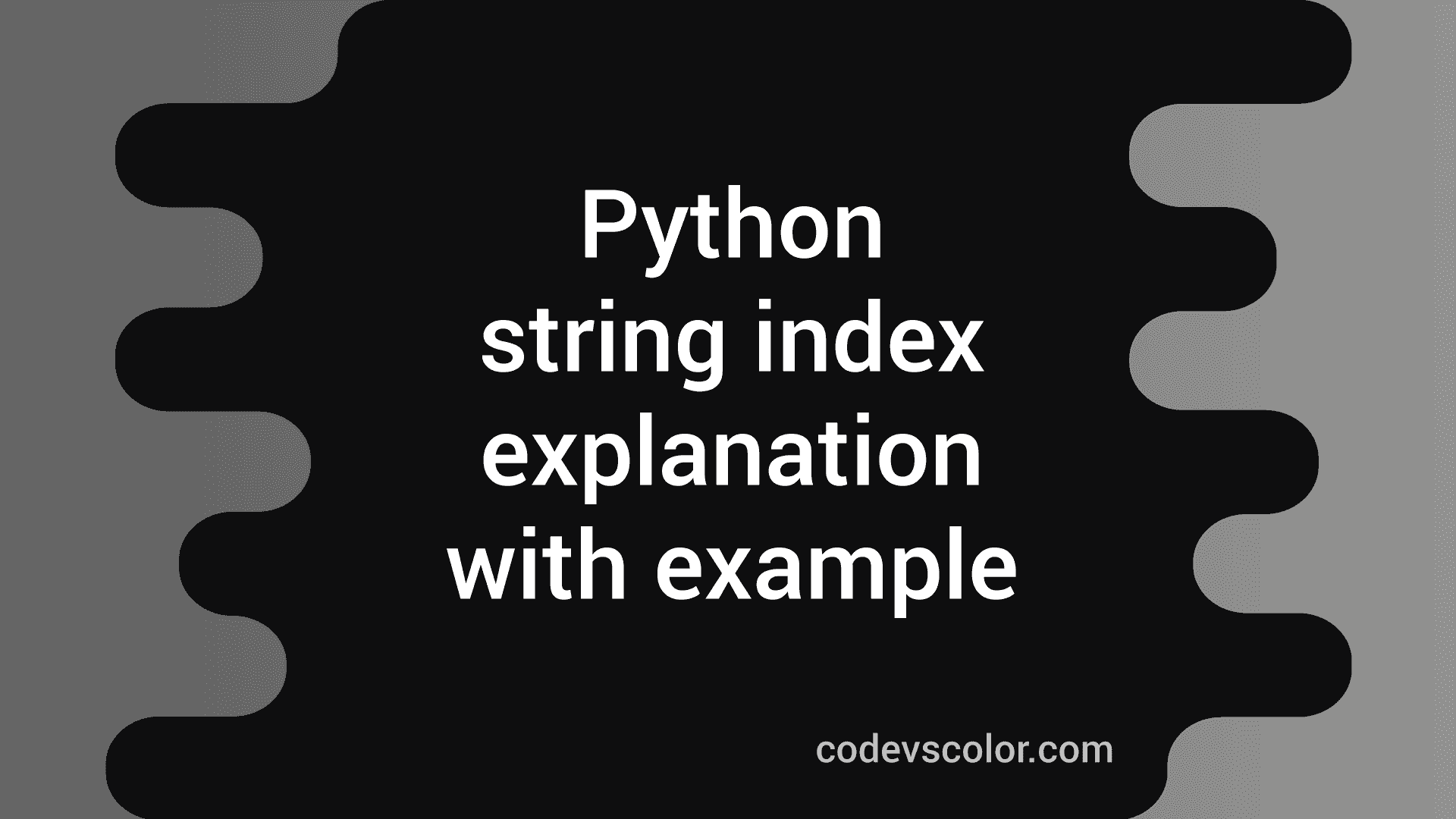 python-string-index-method-explanation-with-example-codevscolor