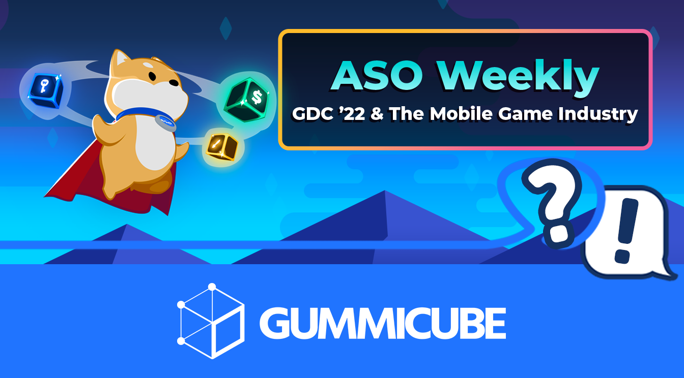 ASO-Weekly_GDC'22-Mobile-Game-Industry