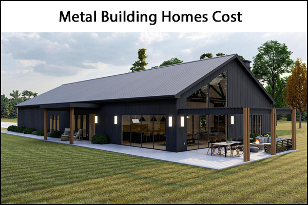Residential Metal Building Homes Prices [2022]: How Much Does a Steel Home Cost Per Sq Foot? - CostOwl.com