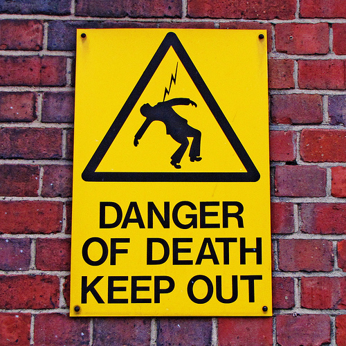 DANGER OF DEATH KEEP OUT