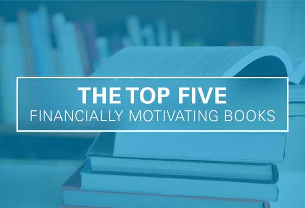 Top 5 Financially Motivating Books